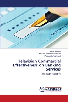 Paperback Television Commercial Effectiveness on Banking Services Book