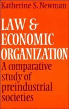 Hardcover Law and Economic Organization: A Comparative Study of Preindustrial Studies Book
