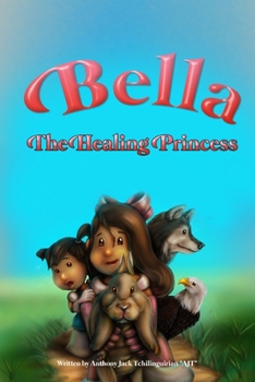 Paperback Bella: The Healing Princess Book