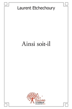 Paperback Ainsi soit-il [French] Book