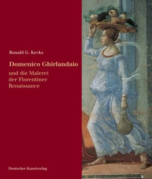 Hardcover Domenico Ghirlandaio: Und Die Malerei Der Florentiner Renaissance [German] Book