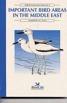 Important Bird Areas in the Middle East (Birdlife Conservation Series, No. 2) - Book #2 of the BirdLife Conservation Series