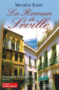 Paperback Le roman de Séville [French] Book