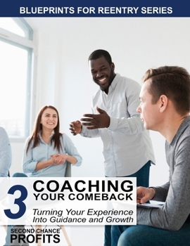 Paperback Coaching Your Comeback: Turning Your Experience Into Guidance and Growth Book