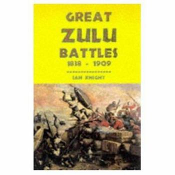 Hardcover Great Zulu Battles 1838-1906 Book