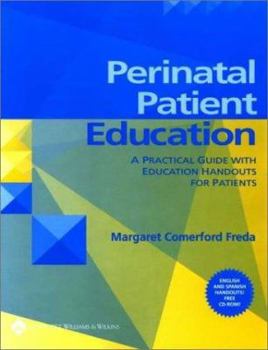 Paperback Perinatal Patient Education: A Practical Guide with Education Handouts for Patients (Book with CD-ROM) Book