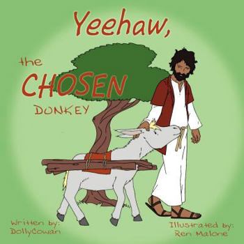 Paperback Yeehaw, the Chosen Donkey Book