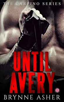 Until Avery - Book  of the Happily Ever Alpha World