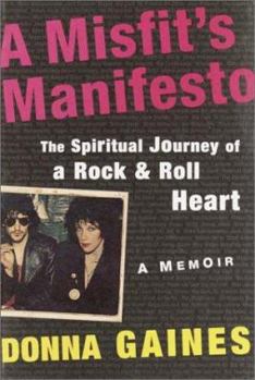 Hardcover A Misfit's Manifesto: The Spiritual Journey of a Rock & Roll Heart Book