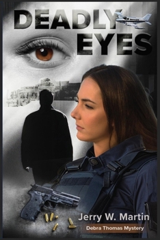 Deadly Eyes: Debra Thomas Mysteries