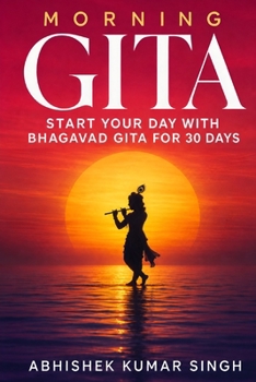 Morning Gita: Start Your Day With Bhagavad Gita For 30 Days