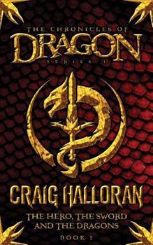 The Hero, The Sword and The Dragons - Book #6 of the Chronicles of Dragon Universe