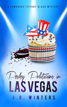 Audio CD Pesky Politicians in Las Vegas: A Humorous Tiffany Black Mystery Book