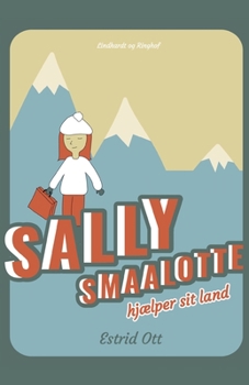 Paperback Sally Smaalotte hj?lper sit Land [Danish] Book