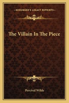 Paperback The Villain In The Piece Book