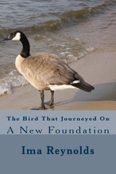 Paperback The Bird That Journeyed on: A New Foundation Book
