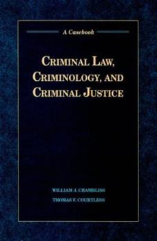 Mass Market Paperback Criminal Law, Criminology, and Criminal Justice: A Casebook Book