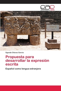 Paperback Propuesta para desarrollar la expresión escrita [Spanish] Book