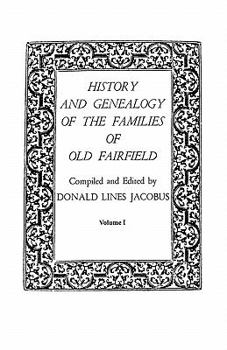 Paperback History and Genealogy of the Families of Old Fairfield. in Three Books. Volume I Book