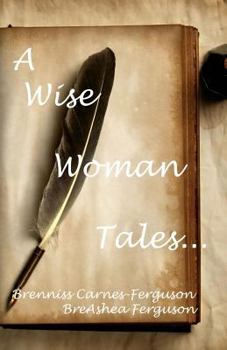 Paperback A Wise Woman Tales... Book