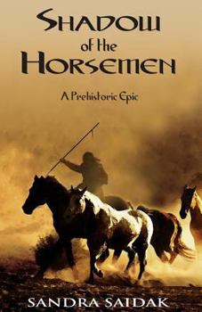 Paperback Shadow of the Horsemen: A Prehistoric Epic Book