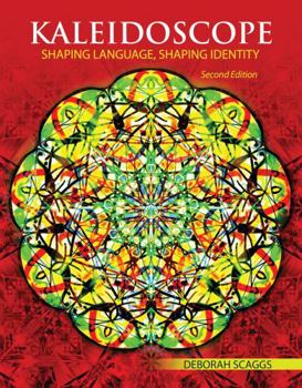 Paperback Kaleidoscope: Shaping Language, Shaping Identity Book