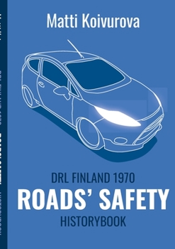 Paperback Roads' safety: DRL Finland 1970 - History Book