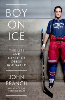 Hardcover Boy on Ice: The Life and Death of Derek Boogaard Book