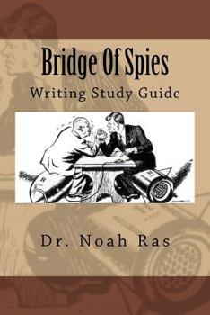 Paperback Bridge Of Spies: Writing Study Guide Book