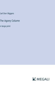 Hardcover The Agony Column: in large print Book