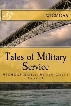 Tales of Military Service: From the Members of the Whidbey Island Chapter of Military Officers Association of America