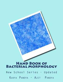 Paperback Hand Book of Bacterial Morphology: New School Series - Updated Book
