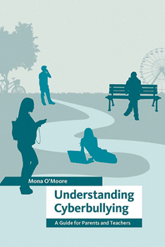 Paperback Understanding Cyberbullying: A Guide for Parents and Teachers Book