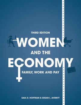 Women and the Economy: Family, Work, and Pay (Addison-Wesley Series in Economics)