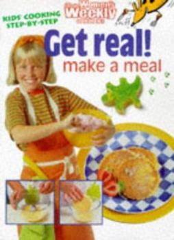 Paperback Get Real, Make a Meal Book