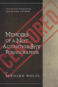 Paperback Memoirs of a Not Altogether Shy Pornographer: Selected and Introduced by Jonathan Lethem Book