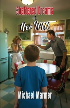 Paperback Shattered Dreams Vs. Her Will Book