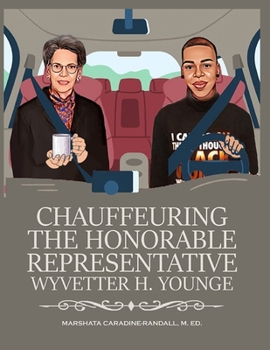 Paperback Chauffeuring the Honorable Representative Wyvetter H. Younge Book