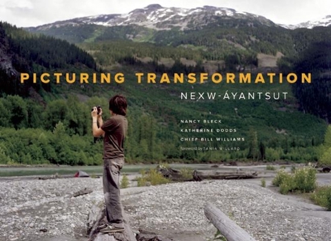 Hardcover Picturing Transformation: Nexw-Ayanstut Book