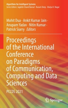 Hardcover Proceedings of the International Conference on Paradigms of Communication, Computing and Data Sciences: Pccds 2021 Book