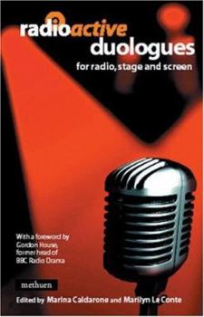 Paperback Radioactive: Duologues: For Radio, Stage and Screen Book
