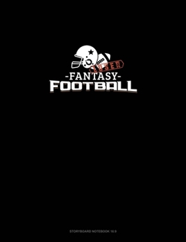 Paperback Fantasy Football Loser: Storyboard Notebook 1.85:1 Book