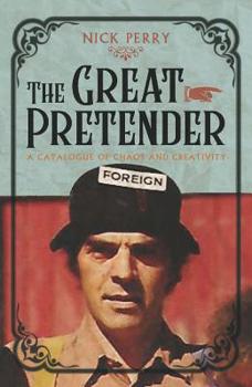 Paperback The Great Pretender: A Catalogue of Chaos and Creativity Book