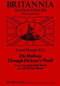 Paperback The Railway Through Dickens's World: Texts from Household Words and All the Year Round Book