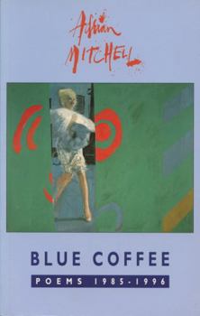 Paperback Blue Coffee: Poems 1985-1996 Book