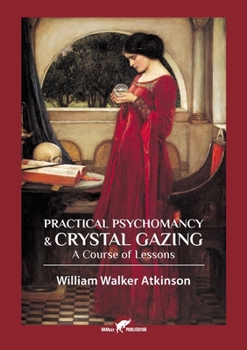 Paperback Practical Psychomancy & Crystal Gazing Book