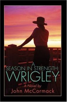 Paperback A Season in Strength Wrigley Book