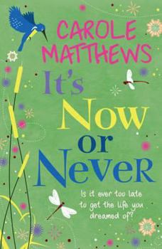 Paperback It's Now or Never. Carole Matthews Book