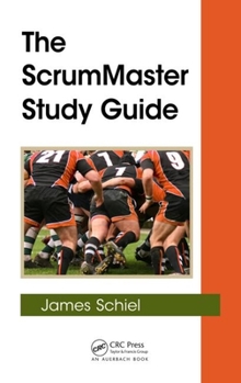 Hardcover The Scrummaster Study Guide Book