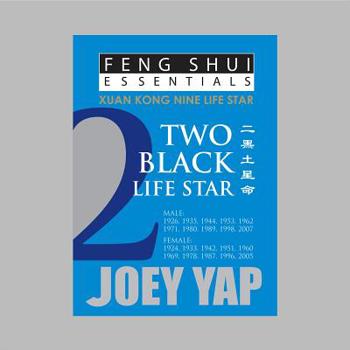 Paperback Feng Shui Essentials - 2 Black Life Star: Xuan Kong Nine Life Star Book